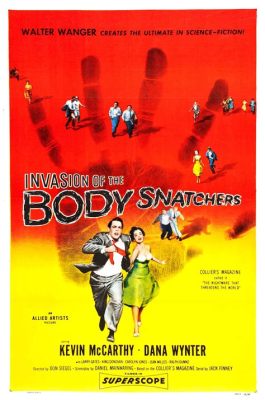  Invasion of the Body Snatchers:  A Spine-Chilling Thriller Exploring Human Identity and Fear of Conformity